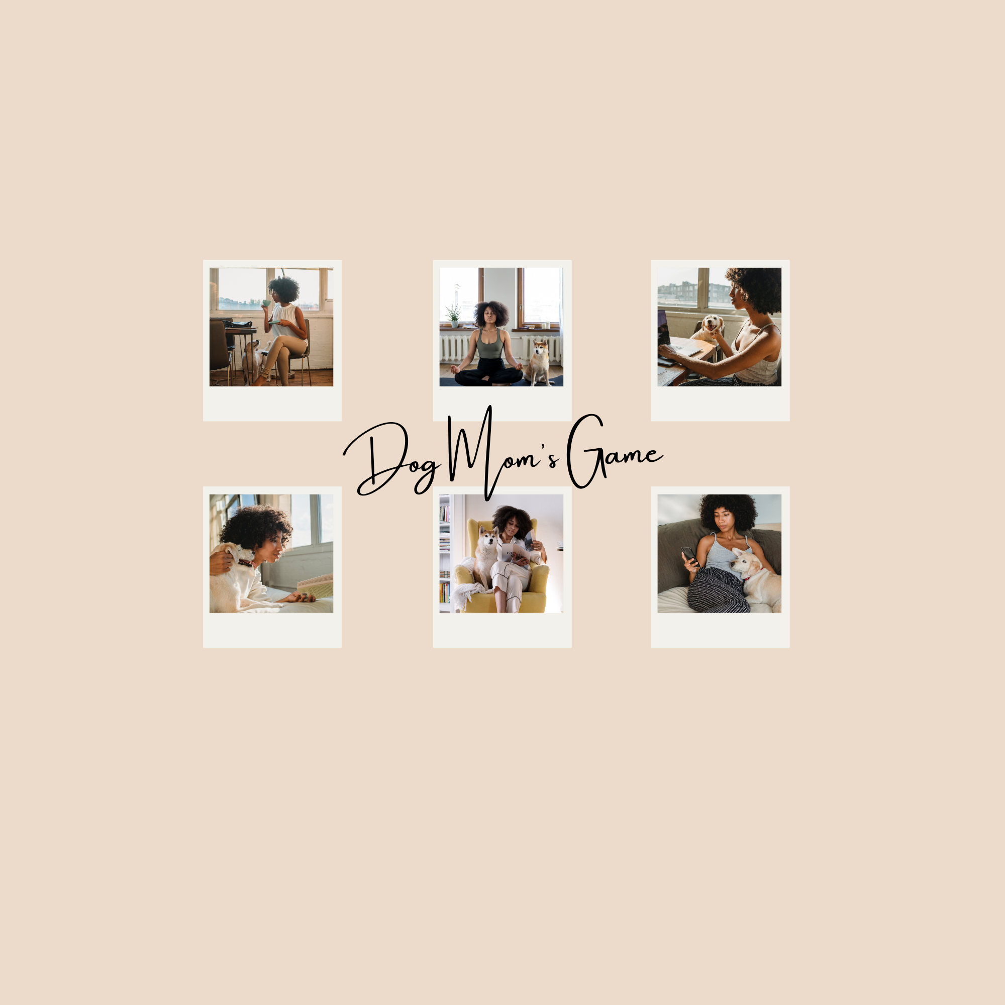 The Ultimate Dog Mom Game!