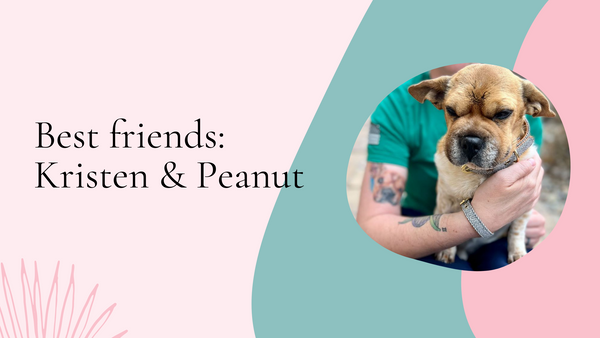 Best friends: Kristen & Peanut